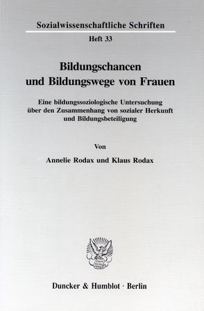 Bildungschancen und Bildungswege von Frauen. von Rodax,  Annelie, Rodax,  Klaus