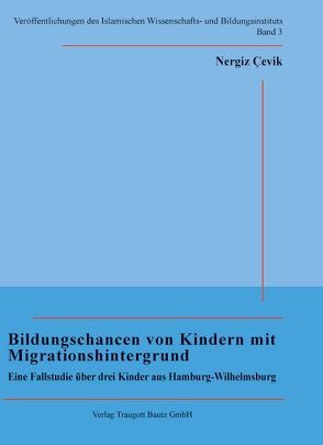 Bildungschancen von Kindern mit Migrationshintergrund von Çevik,  Nergiz