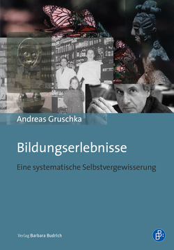 Bildungserlebnisse von Gruschka,  Andreas