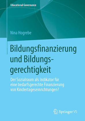 Bildungsfinanzierung und Bildungsgerechtigkeit von Hogrebe,  Nina