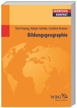 Bildungsgeographie von Cyffka,  Bernd, Freytag,  Tim, Jahnke,  Holger, Kramer,  Caroline, Schmude,  Jürgen