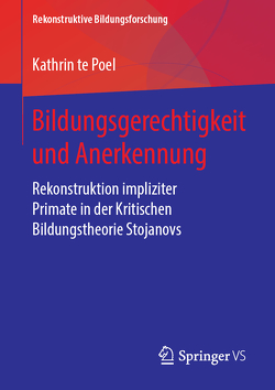 Bildungsgerechtigkeit und Anerkennung von te Poel,  Kathrin