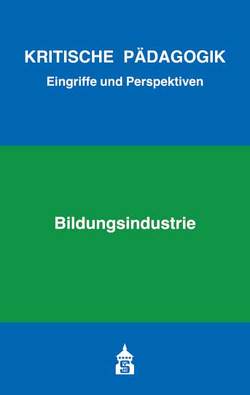 Bildungsindustrie von Bernhard,  Armin, Bierbaum,  Harald, Borst,  Eva, Eble,  Lukas, Kunert,  Simon, Rühle,  Manuel