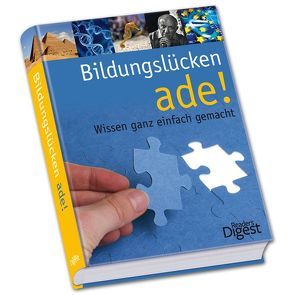 Bildungslücken ade! von Lamprecht,  Stephan, Müller,  Frank J., Müller,  Tanja, Ottinger,  Iris, Pfendtner,  Ingrid, Wollny,  Volker