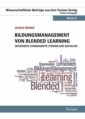 Bildungsmanagement von Blended Learning von Iberer,  Ulrich