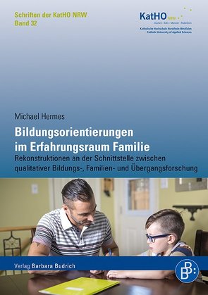 Bildungsorientierungen im Erfahrungsraum Familie