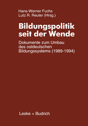 Bildungspolitik seit der Wende von Fuchs,  Hans-Werner