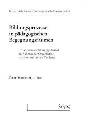 Bildungsprozesse in pädagogischen Begegnungsräumen von Stammerjohann,  Peter