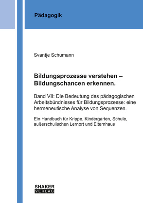 Bildungsprozesse verstehen – Bildungschancen erkennen. von Schumann,  Svantje