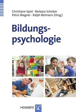 Bildungspsychologie von Reimann,  Ralph, Schober,  Barbara, Spiel,  Christiane, Wagner,  Petra