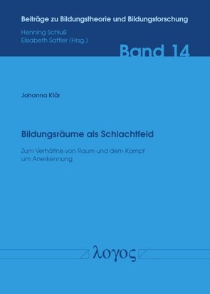 Bildungsräume als Schlachtfeld von Klär,  Johanna