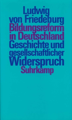 Bildungsreform in Deutschland von Friedeburg,  Ludwig von