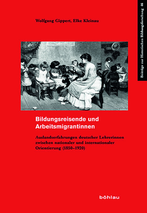 Bildungsreisende und Arbeitsmigrantinnen von Gippert,  Wolfgang, Kleinau,  Elke