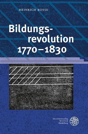 Bildungsrevolution 1770-1830 von Bosse,  Heinrich, Ghanbari,  Nacim