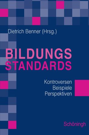 Bildungsstandards von Benner,  Dietrich