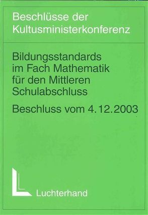 Bildungsstandards im Fach Mathematik für den Mittleren Bildungsabschluss