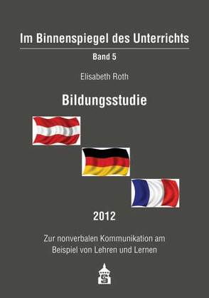 Bildungsstudie 2012 von Roth,  Elisabeth