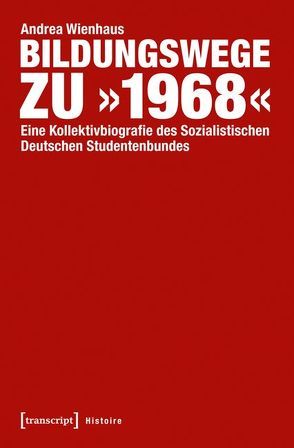 Bildungswege zu »1968« von Wienhaus,  Andrea