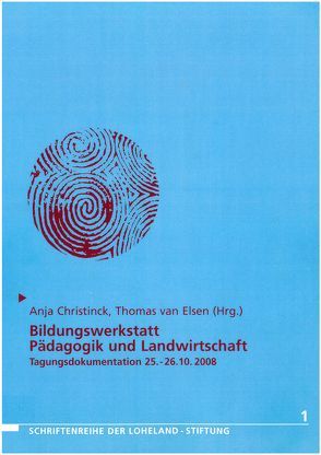 Bildungswerkstatt Pädagogik und Landwirtschaft von Christick,  Anja, van Elsen,  Thomas