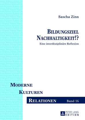 Bildungsziel Nachhaltigkeit!? von Zinn,  Sascha