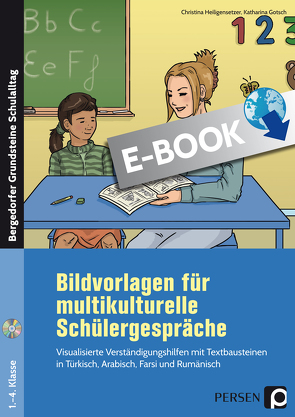 Bildvorlagen für multikulturelle Schülergespräche von Gotsch,  Katharina, Heiligensetzer,  Christina