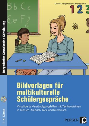 Bildvorlagen für multikulturelle Schülergespräche von Gotsch,  Katharina, Heiligensetzer,  Christina