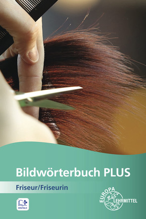 Bildwörterbuch PLUS Friseur/Friseurin von Spitau,  Marcel