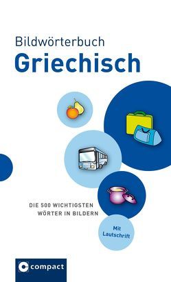 Bildwörterbuch Griechisch von Theodorou-Chreim,  Anna