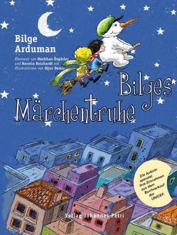 Bilges Märchentruhe von Arduman,  Bilge, Oguz,  Demir, Özgürler,  Neslihan, Reichardt,  Kerstin