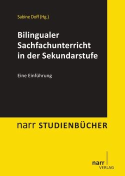 Bilingualer Sachfachunterricht in der Sekundarstufe von Doff,  Sabine