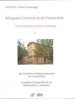 Bilingualer Unterricht an der Grundschule – Vom Pilotprojekt zur festen Einrichtung von Langenegger,  Kathrin, Meier,  Josef