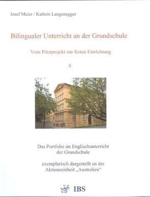 Bilingualer Unterricht an der Grundschule – Vom Pilotprojekt zur festen Einrichtung von Langenegger,  Kathrin, Meier,  Josef