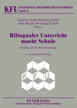 Bilingualer Unterricht macht Schule von Caspari,  Daniela, Hallet,  Wolfgang, Wegner,  Anke, Zydatiß,  Wolfgang