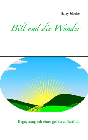 Bill und die Wunder von Schulze,  Harry