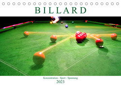 Billard. Konzentration – Sport – Spannung (Tischkalender 2023 DIN A5 quer) von Robert,  Boris