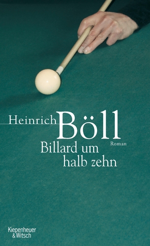 Billard um halb zehn von Böll,  Heinrich