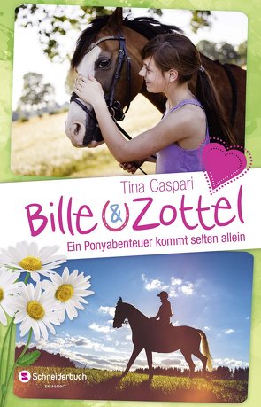 Bille und Zottel – Ein Ponyabenteuer kommt selten allein von Caspari,  Tina