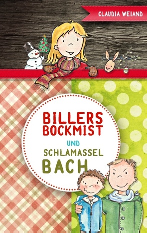 Billersbockmist und Schlamasselbach von Weiand,  Claudia