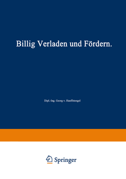 Billig Verladen und Fördern von Hanffstengel,  Georg von