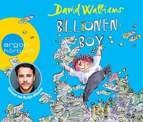 Billionen-Boy von Haentjes,  Dorothee, Ullmann,  Kostja, Walliams,  David