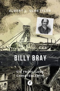 Billy Bray von Schettler,  Albert L.