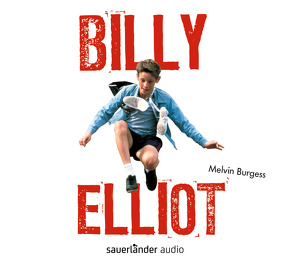 Billy Elliot von Brandt,  Heike, Burgess,  Melvin, Frank,  Robert, Greis,  Julian, Siebeck,  Oliver, Steyer,  Christian