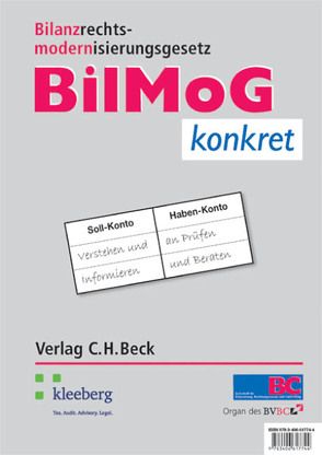 BilMoG konkret von Boecker,  Corinna, Froschhammer,  Matthias, Künkele,  Kai Peter, Maier-Siegert,  Ernst, Petersen,  Karl, Roth,  Matthias, Zwirner,  Christian