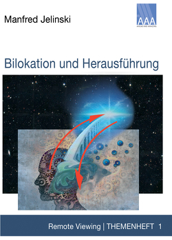 Bilokation und Herausführung von Jelinski,  Manfred