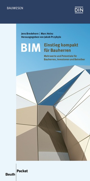 BIM – Einstieg kompakt für Bauherren – Buch mit E-Book von Bredehorn,  Jens, Heinz,  Marc, Przybylo,  Jakob