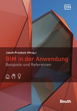 BIM in der Anwendung von Przybylo,  Jakob