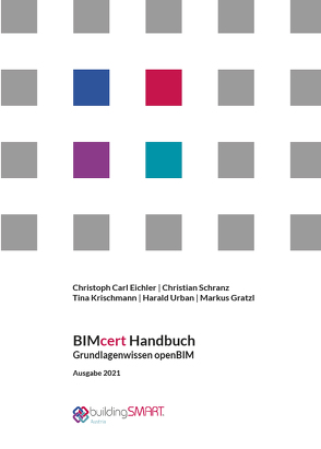 BIMcert Handbuch von Eichler,  Christoph Carl, Gratzl,  Markus, Krischmann,  Tina, Schranz,  Christian, Urban,  Harald