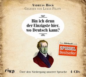 Bin ich denn der Einzigste hier, wo Deutsch kann? von Hock,  Andreas