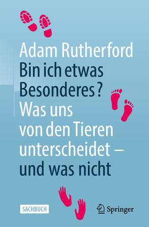 Bin ich etwas Besonderes? von Rutherford,  Adam, Vogel,  Sebastian