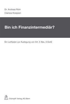 Bin ich Finanzintermediär? von Koeppen,  Clarissa, Röhr,  Andreas